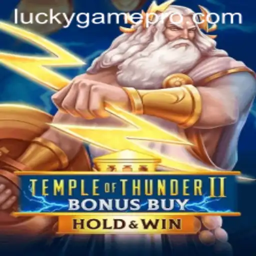 Discovering the Excitement of TempleofThunderIIBonusBuy: A LuckyGame.PH Adventure